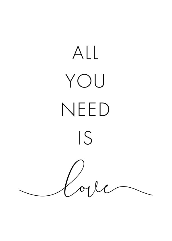 All you need is love