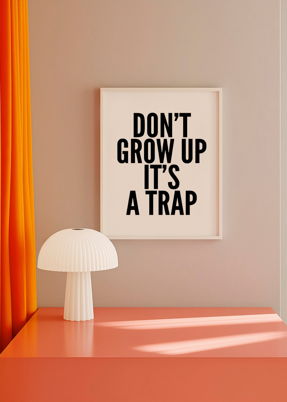 Donï¿½ï¿½ï¿½t Grow Up