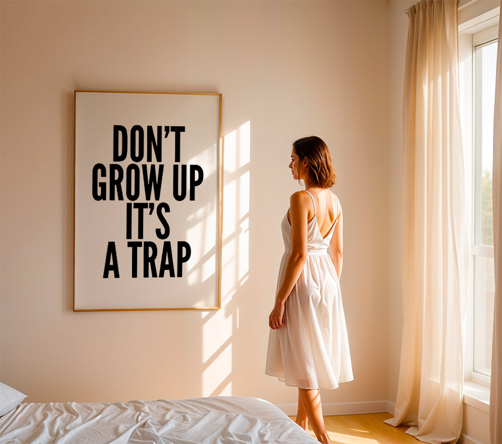 Donï¿½ï¿½ï¿½t Grow Up