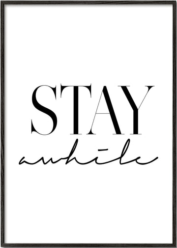 Stay Awhile