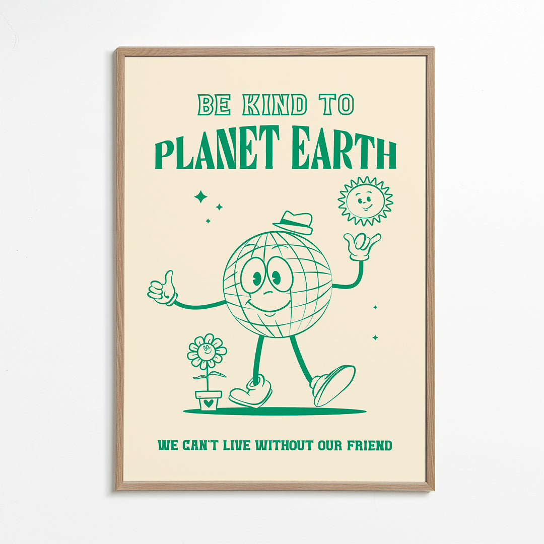 Be Kind Planet Earth - Oju Design 