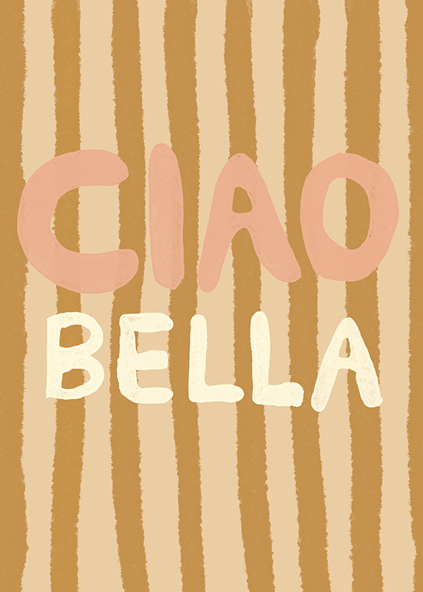 Ilustración Ciao Bella con tipografía y rayas tostadas